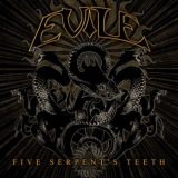 Evile - Five Serpent's Teeth